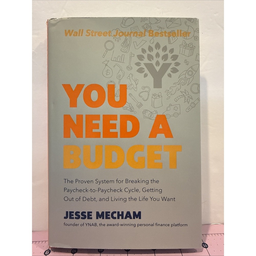 You Need a Budget: The Proven System by Jesse Mecham